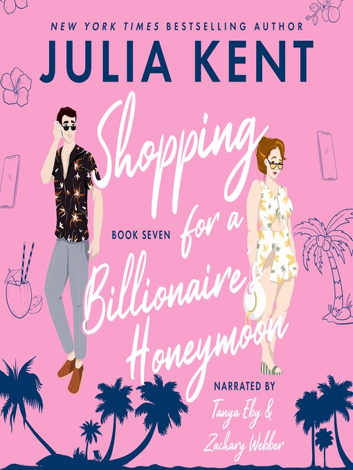 Title details for Shopping for a Billionaire's Honeymoon by Julia Kent - Available